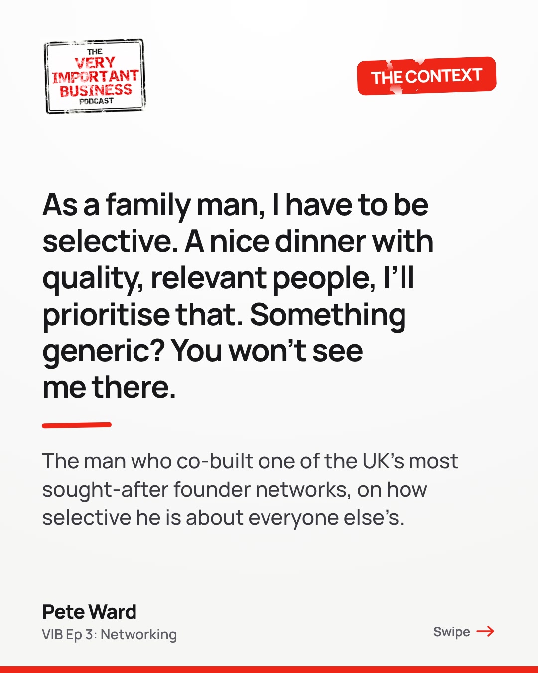As a family man, I have to be selective. A nice dinner with quality, relevant people, I'll prioritise that. Something generic? You won't see me there. The man who co-built one of the UK's most sought-after founder networks, on how selective he is about everyone else's.