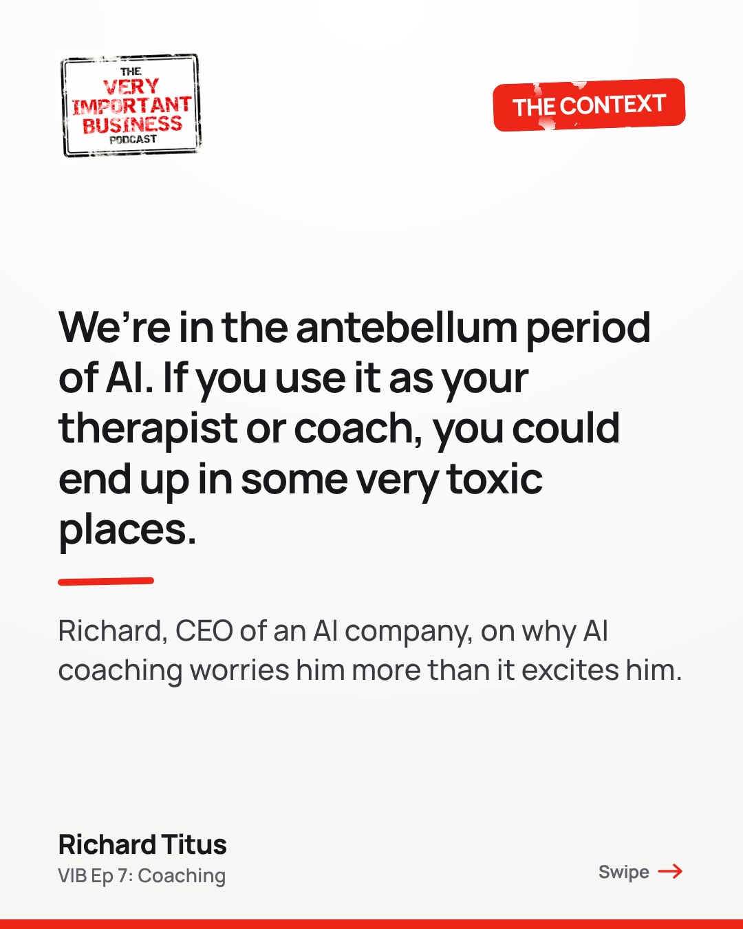 We're in the antebellum period of AI. If you use it as your therapist or coach, you could end up in some very toxic places. Richard, CEO of an AI company, on why AI coaching worries him more than it excites him.